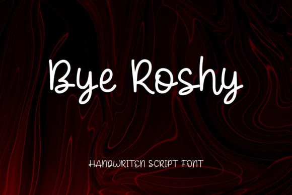Bye Roshy: An Elegant Handwritten Font for Editorial Design